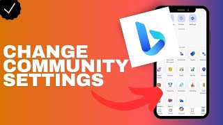 How to change the community settings in the Bing app [upl. by Aible]