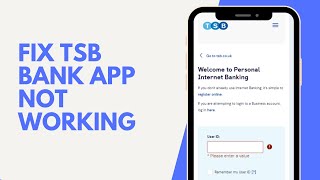 How To Fix TSB Bank App Not Working 2024 TSB Bank App Not Working Today [upl. by Betteanne]