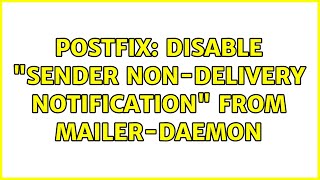 Postfix disable quotsender nondelivery notificationquot from MAILERDAEMON [upl. by Ananna681]