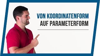 Koordinatenform auf Parameterform  Analytische Geometrie  Mathe by Daniel Jung [upl. by Nagorb]