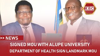 Department of health and sanitation sign landmark MOU with Alupe University [upl. by Ithnan]