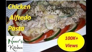 Easy Chicken Alfredo Pasta Recipe  By Noors Kitchen [upl. by Min]