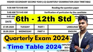 TN 6th  12th Quarterly Exam Time Table 2024  10th 11th 12th Quarterly Exam Time Table Tamil Nadu [upl. by Yesdnyl929]