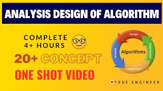 Analysis and Design of Algorithm  Complete One Shot Video  20 Concept  True Engineer [upl. by Camille]