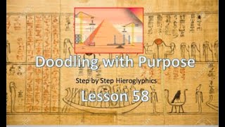 Learn Hieroglyphics Lesson 58 Doodling with Purpose Step By Step guide to learning at home [upl. by Thurston]