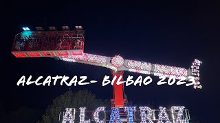 Alcatraz AJalfeFeria de Bilbao 2023  Atracciones de feria [upl. by Bravar244]