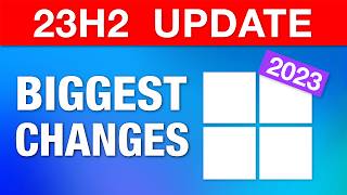 Windows 11 Major Annual Update 2023  Biggest Changes 23H2 [upl. by Ostler544]