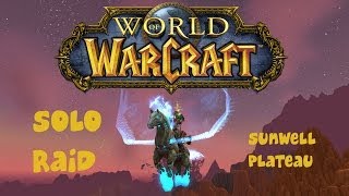 WoW Solo Raids  Sunwell Plateau  Deathknight [upl. by Asiulairam]