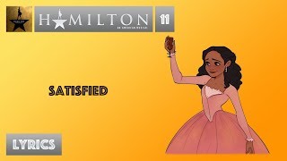 11 Hamilton  Satisfied VIDEO LYRICS [upl. by Aryamoy831]