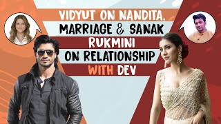 Vidyut Jammwal and Rukmini Maitra on Sanak their bond love for Nandita Mahtani amp Dev Adhikari [upl. by Zetnod]