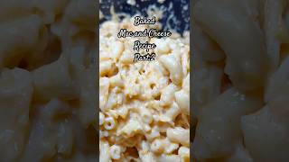 Pt2 Easy baked mac amp cheese recipe 🧀 thanksgivingrecipe cookingwjo shorts macandcheese like4Pt3 [upl. by Ahsinna903]