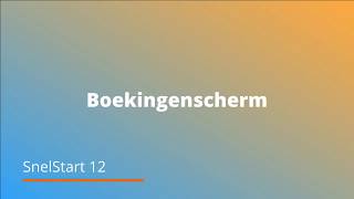 Boekingenscherm SnelStart 12 [upl. by Cornia]