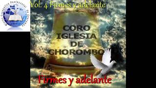 Firmes y adelante Coro Chorombo [upl. by Dalohcin]