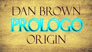 Dan Brown Origin Prologo Audio Libro ITA [upl. by Eibloc]