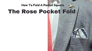 Master the Art of Rose Pocket Square Folding with Ease [upl. by Beckett379]