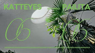 0606  Katteyes ft Pailita Video Oficial [upl. by Fidelas]