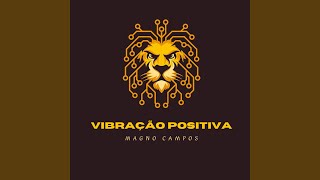 Vibração Positiva [upl. by Ahs884]