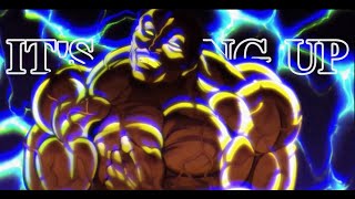 Baki Hanma  Son Of Ogre「AMV」 It’s Going Up 7kingZ [upl. by Odlonra]