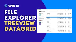 Creating a File Explorer Using TreeView and DataGrid Components in WinUI [upl. by Camden]