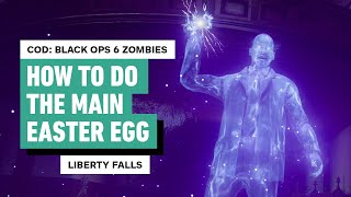 Call of Duty Black Ops 6 Zombies  How to Get the Main Easter Egg in Liberty Falls [upl. by Enoek]