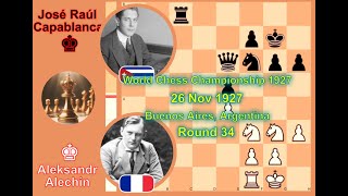 Alechin beats Capablanca  1927 World Chess Championship [upl. by Mayne]