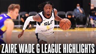 Zaire Wade FULL G League Highlights ᴴᴰ [upl. by Goles]