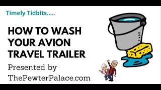 Tips for Washing Your Avion TrailerThePewterPalacecom [upl. by Osanna]