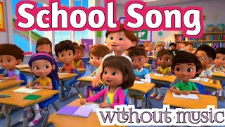 School Days Song 🎵 For Children Nursery Rhymes LearningEnglish StugyingSchoolKids [upl. by Daryl]