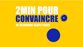 ⏱ 2 minutes pour convaincre de rejoindre AGAP2PARIS [upl. by Solrac794]