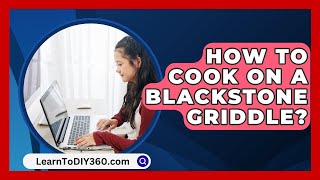 How To Cook On A Blackstone Griddle  LearnToDIY360com [upl. by Alphonso]