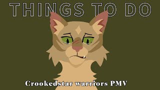 THINGS TO DO Crookedstar minipmv  Warrior cats [upl. by Alysia]