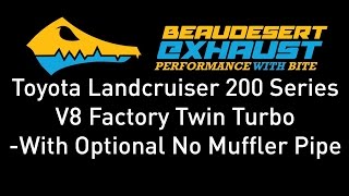 Beaudesert Exhausts Toyota 200 series Landcruiser  with No Muffler Pipe [upl. by Goulder]