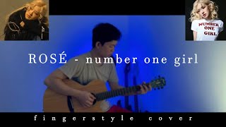 ROSÉ  number one girl  Fingerstyle Guitar Cover FREE TABS [upl. by Itnaihc]