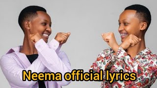 Neema lyrics by Dorcas amp Vestina [upl. by Mauralia770]