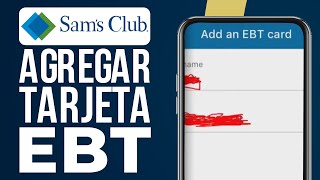 Cómo Agregar la Tarjeta EBT en SAMS CLUBI Tutorial Paso a Paso [upl. by Nalat]