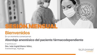 Webinar “Abordaje anestésico del paciente farmacodependientequot [upl. by Duleba55]