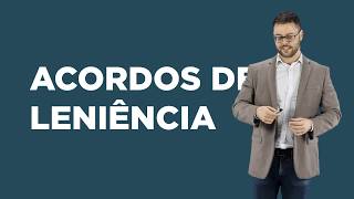 Aula 15 Direito Concorrencial  Acordos de Leniência [upl. by Leinahtan]