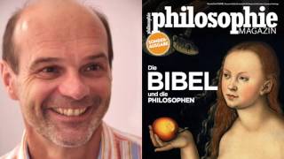 S221 Die Bibel und die Philosophen Besprechung der Sonderausgabe des Philosophie Magazins [upl. by Mossman]