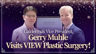 Galdermas Vice President Gerry Muhle Visits View Plastic Surgery Korea [upl. by Lebyram]