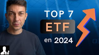 TOP 7 ETF en Bourse pour 2024 PEA amp Compte titres [upl. by Winona]