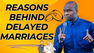 REASONS BEHIND DELAYED MARRIAGES  APOSTLE JOSHUA SELMAN [upl. by Ahsuas319]