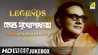 Legends Hemanta Mukherjee  Bengali Movie Songs Video Jukebox  হেমন্ত মুখোপাধ্যায় [upl. by Benetta]