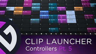 Waveform 13  Clip Launcher Pt 5  Controllers [upl. by Wilser]