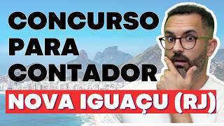 CONCURSO PARA CONTADOR NOVA IGUAÇU SAIU EDITAL 🔴 [upl. by Manup]