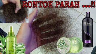 CARA MENGATASI RAMBUT RONTOK dan rusak parah  pakai 3 produk saja [upl. by Luap]