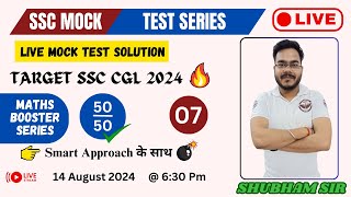 TEST SERIES  07  LIVE MOCK TEST SOLUTION  BY SHUBHAM SIR  ssc2024 cgl maths [upl. by Yelekalb]