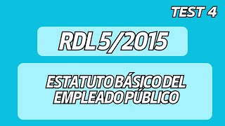 📗📚TEST Ley 52015 del Estatuto Básico del Empleado Público  4  TEST para OPOSICIONES [upl. by Eindys]