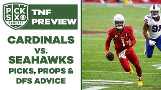 TNF Preview CardinalsSeahawks Gambling Picks Props amp DFS Advice  Pick Six Podcast [upl. by Anitniuq]