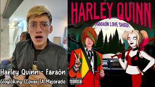 Glogloking cantando Harley Quinn  COVER IA [upl. by Eico]