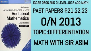 Add Math IGCSE 0606 and O levels 4037 Past Papers P2 ON 2013P 23 Differentiation Lecture 292 [upl. by Liw]